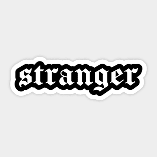 stranger Sticker